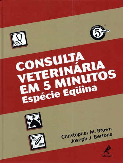Consulta Veterinária em 5 Minutos Espécie Eqüina
