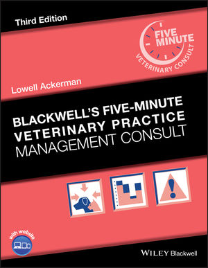 Blackwell's Five-Minute Veterinary Practice Management Consult, 3rd Edition