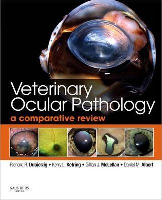 Veterinary Ocular Pathology, 1st Edition A Comparative Review