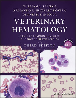 Veterinary Hematology: Atlas of Common Domestic and Non-Domestic Species, 3rd Edition