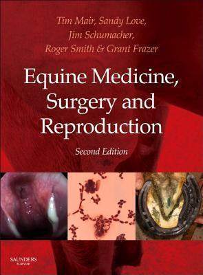 Equine Medicine, Surgery and Reproduction, 2nd Edition