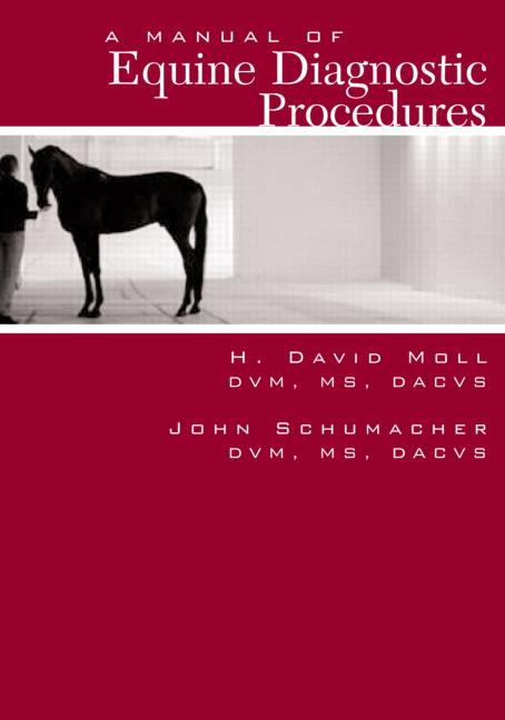 A Manual of Equine Diagnostic Procedures 1st Edition