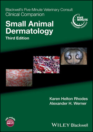 Blackwell's Five-Minute Veterinary Consult Clinical Companion: Small Animal Dermatology, 3rd Edition