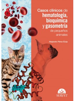 Casos clínicos de hematología, bioquímica y gasometría de pequeños animales