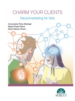 Charm Your Clients. Neuromarketing for Vets