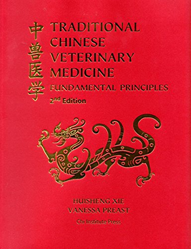 Traditional Chinese Veterinary Medicine, Fundamental Principles, 2nd Edition