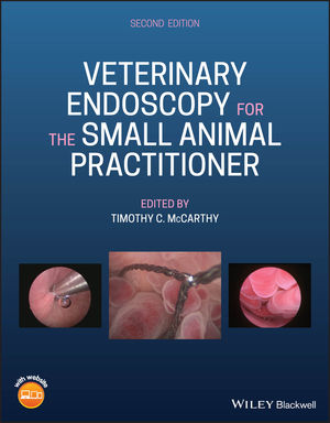 Veterinary Endoscopy for the Small Animal Practitioner, 2nd Edition