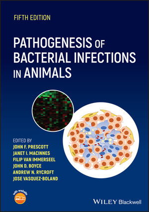 Pathogenesis of Bacterial Infections in Animals, 5th Edition