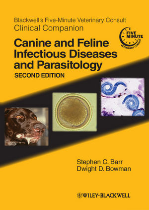 Blackwell's Five-Minute Veterinary Consult Clinical Companion: Canine and Feline Infectious Diseases and Parasitology, 2nd Edition
