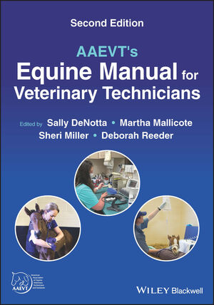 AAEVT's Equine Manual for Veterinary Technicians, 2nd Edition