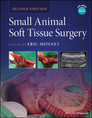 Small Animal Soft Tissue Surgery, 2nd Edition