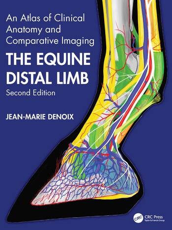 The Equine Distal Limb An Atlas of Clinical Anatomy and Comparative Imaging, 2nd Edition