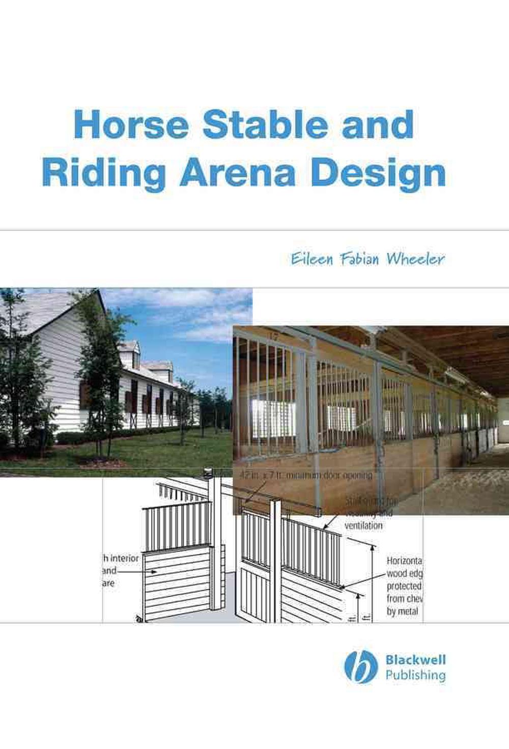 Horse Stable and Riding Arena Design An Agricultural Engineering Approach