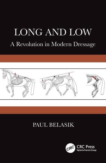 Long and Low a Revolution in Modern Dressage