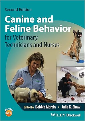 Canine and Feline Behavior for Veterinary Technicians and Nurses, 2nd Edition