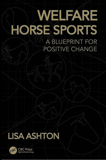 Welfare Horse Sports A Blueprint for Positive Change,1st Edition