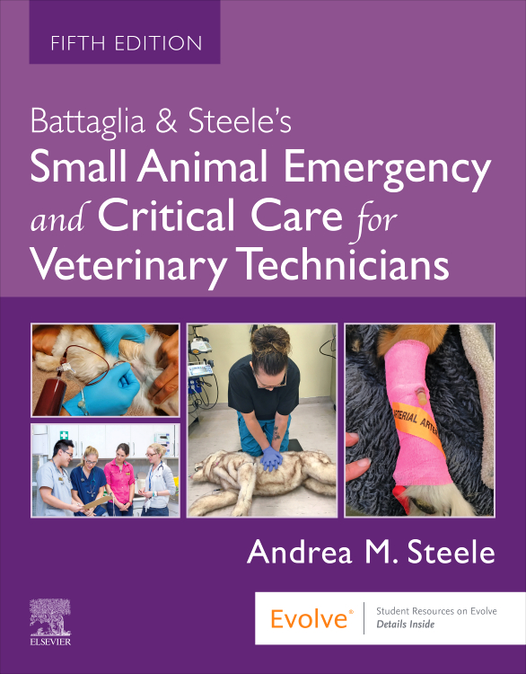 Battaglia & Steele's Small Animal Emergency and Critical Care for Veterinary Technicians, 5th Edition
