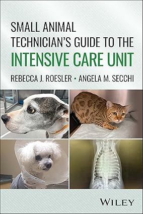 Small Animal Technician’s Guide to the Intensive Care Unit